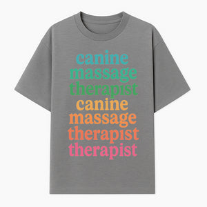 Canine Massage Therapist T-Shirt - Pet Wellness, Dog Massage, Animal Therapy Apparel, Gift for Dog Owners, Veterinarians - T-shirt 1758350837505.jpg