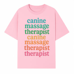 Canine Massage Therapist T-Shirt - Pet Wellness, Dog Massage, Animal Therapy Apparel, Gift for Dog Owners, Veterinarians - T-shirt 1758350837767.jpg