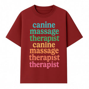 Canine Massage Therapist T-Shirt - Pet Wellness, Dog Massage, Animal Therapy Apparel, Gift for Dog Owners, Veterinarians - T-shirt 1758350837875.jpg