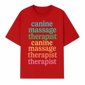 Canine Massage Therapist T-Shirt - Pet Wellness, Dog Massage, Animal Therapy Apparel, Gift for Dog Owners, Veterinarians - T-shirt 1758350838124.jpg
