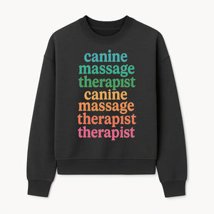 Canine Massage Therapist T-Shirt - Pet Wellness, Dog Massage, Animal Therapy Apparel, Gift for Dog Owners, Veterinarians - Sweatshirt 1758350840025.jpg