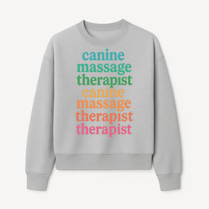 Canine Massage Therapist T-Shirt - Pet Wellness, Dog Massage, Animal Therapy Apparel, Gift for Dog Owners, Veterinarians - Sweatshirt 1758350840294.jpg