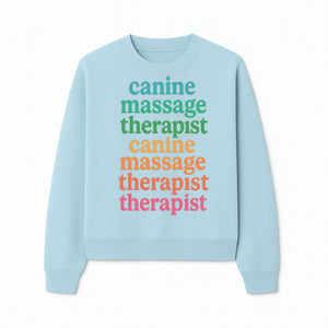 Canine Massage Therapist T-Shirt - Pet Wellness, Dog Massage, Animal Therapy Apparel, Gift for Dog Owners, Veterinarians - Sweatshirt 1758350840430.jpg