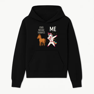 Funny Massage Therapist Unicorn Design - Other Therapists vs Me - Cute Gift for Massage Professionals and Unicorn Lovers - Hoodie 1758350844381.jpg