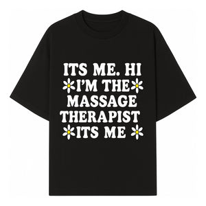 Funny Massage Therapist T-Shirt | It's Me, Hi | Floral Design | Cute Gift for Wellness Lovers - T-shirt 1758350845527.jpg