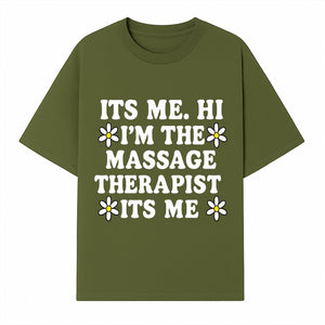 Funny Massage Therapist T-Shirt | It's Me, Hi | Floral Design | Cute Gift for Wellness Lovers - T-shirt 1758350845816.jpg