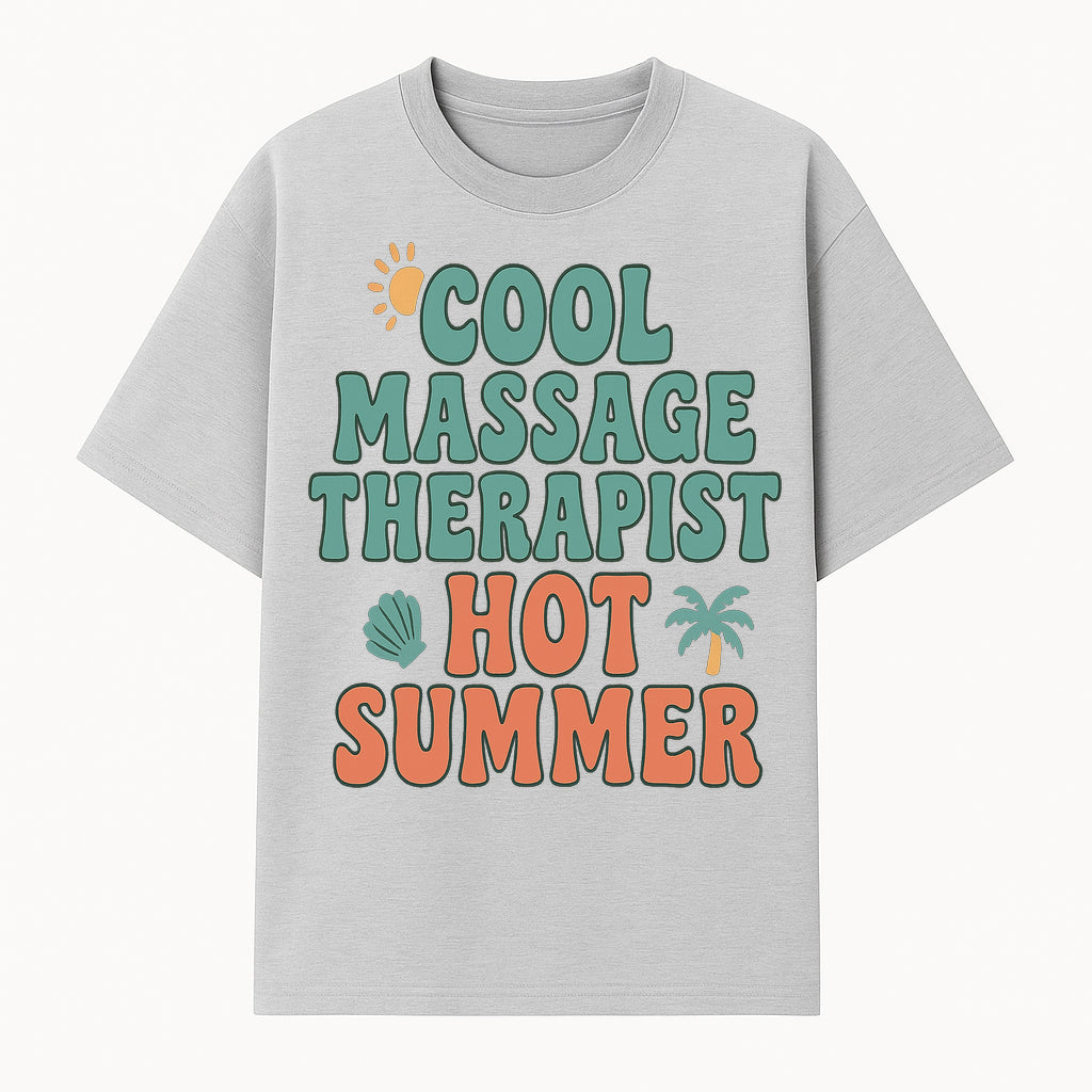 Cool Massage Therapist Hot Summer T-Shirt | Fun Summer Gift for Massage Therapists | Relaxation & Beach Vibes Design - T-shirt 1758350845954.jpg