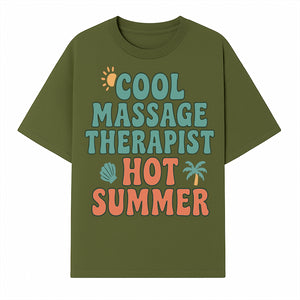 Cool Massage Therapist Hot Summer T-Shirt | Fun Summer Gift for Massage Therapists | Relaxation & Beach Vibes Design - T-shirt 1758350846352.jpg