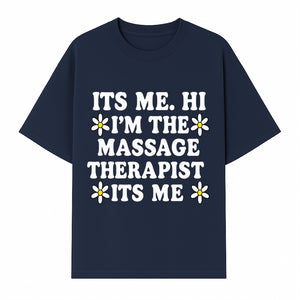 Funny Massage Therapist T-Shirt | It's Me, Hi | Floral Design | Cute Gift for Wellness Lovers - T-shirt 1758350846480.jpg