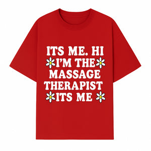 Funny Massage Therapist T-Shirt | It's Me, Hi | Floral Design | Cute Gift for Wellness Lovers - T-shirt 1758350846621.jpg