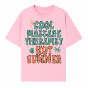 Cool Massage Therapist Hot Summer T-Shirt | Fun Summer Gift for Massage Therapists | Relaxation & Beach Vibes Design - T-shirt 1758350846772.jpg