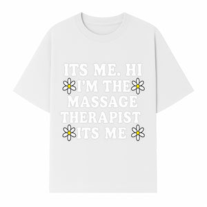 Funny Massage Therapist T-Shirt | It's Me, Hi | Floral Design | Cute Gift for Wellness Lovers - T-shirt 1758350846898.jpg