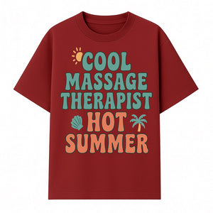 Cool Massage Therapist Hot Summer T-Shirt | Fun Summer Gift for Massage Therapists | Relaxation & Beach Vibes Design - T-shirt 1758350846909.jpg