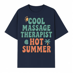 Cool Massage Therapist Hot Summer T-Shirt | Fun Summer Gift for Massage Therapists | Relaxation & Beach Vibes Design - T-shirt 1758350847069.jpg