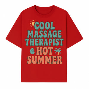 Cool Massage Therapist Hot Summer T-Shirt | Fun Summer Gift for Massage Therapists | Relaxation & Beach Vibes Design - T-shirt 1758350847210.jpg