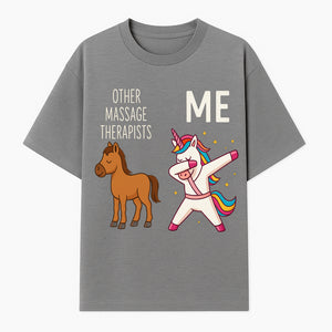 Funny Massage Therapist Unicorn Design - Other Therapists vs Me - Cute Gift for Massage Professionals and Unicorn Lovers - T-shirt 1758350847730.jpg