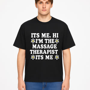 Funny Massage Therapist T-Shirt | It's Me, Hi | Floral Design | Cute Gift for Wellness Lovers - T-shirt 1758350848046.jpg