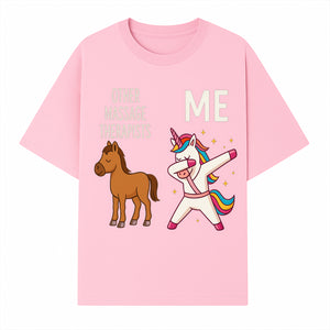 Funny Massage Therapist Unicorn Design - Other Therapists vs Me - Cute Gift for Massage Professionals and Unicorn Lovers - T-shirt 1758350848052.jpg