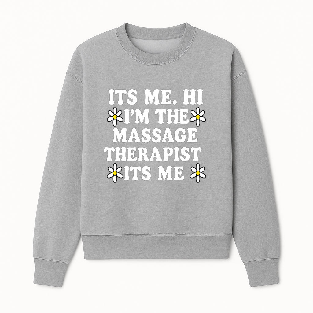Funny Massage Therapist T-Shirt | It's Me, Hi | Floral Design | Cute Gift for Wellness Lovers - Sweatshirt 1758350848323.jpg