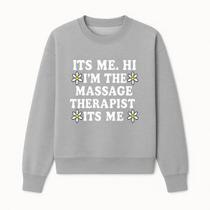 Funny Massage Therapist T-Shirt | It's Me, Hi | Floral Design | Cute Gift for Wellness Lovers - Sweatshirt 1758350848323.jpg