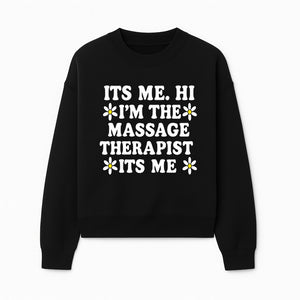 Funny Massage Therapist T-Shirt | It's Me, Hi | Floral Design | Cute Gift for Wellness Lovers - Sweatshirt 1758350848465.jpg