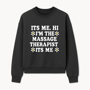 Funny Massage Therapist T-Shirt | It's Me, Hi | Floral Design | Cute Gift for Wellness Lovers - Sweatshirt 1758350848587.jpg