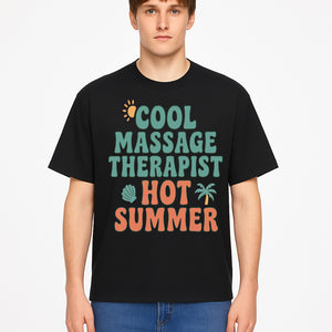 Cool Massage Therapist Hot Summer T-Shirt | Fun Summer Gift for Massage Therapists | Relaxation & Beach Vibes Design - T-shirt 1758350848650.jpg