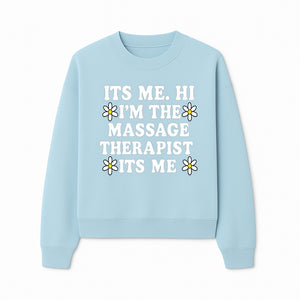 Funny Massage Therapist T-Shirt | It's Me, Hi | Floral Design | Cute Gift for Wellness Lovers - Sweatshirt 1758350849029.jpg