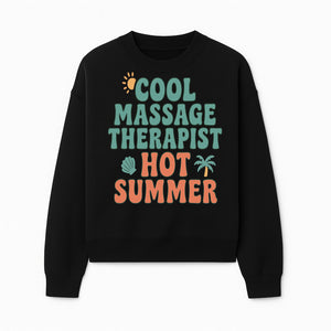 Cool Massage Therapist Hot Summer T-Shirt | Fun Summer Gift for Massage Therapists | Relaxation & Beach Vibes Design - Sweatshirt 1758350849092.jpg