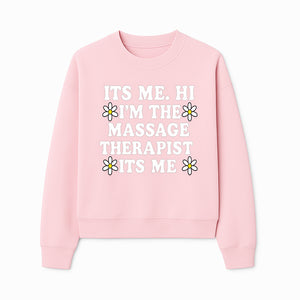 Funny Massage Therapist T-Shirt | It's Me, Hi | Floral Design | Cute Gift for Wellness Lovers - Sweatshirt 1758350849152.jpg
