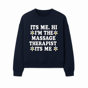 Funny Massage Therapist T-Shirt | It's Me, Hi | Floral Design | Cute Gift for Wellness Lovers - Sweatshirt 1758350849401.jpg
