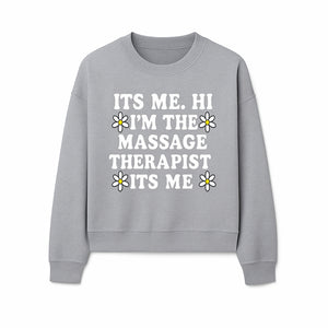 Funny Massage Therapist T-Shirt | It's Me, Hi | Floral Design | Cute Gift for Wellness Lovers - Sweatshirt 1758350849702.jpg