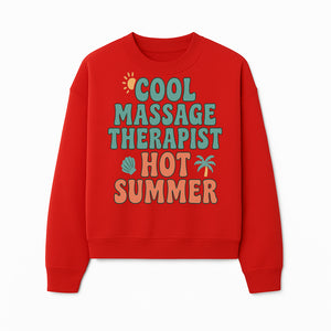 Cool Massage Therapist Hot Summer T-Shirt | Fun Summer Gift for Massage Therapists | Relaxation & Beach Vibes Design - Sweatshirt 1758350850119.jpg