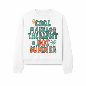 Cool Massage Therapist Hot Summer T-Shirt | Fun Summer Gift for Massage Therapists | Relaxation & Beach Vibes Design - Sweatshirt 1758350850360.jpg