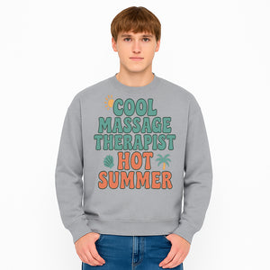 Cool Massage Therapist Hot Summer T-Shirt | Fun Summer Gift for Massage Therapists | Relaxation & Beach Vibes Design - Sweatshirt 1758350851480.jpg