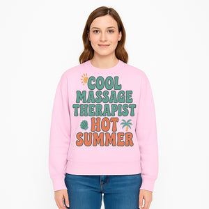 Cool Massage Therapist Hot Summer T-Shirt | Fun Summer Gift for Massage Therapists | Relaxation & Beach Vibes Design - Sweatshirt 1758350851629.jpg