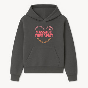 Compassionate Massage Therapist - Dedicated, Reliable, Loyal Kind, Relaxation, Healing Touch, Wellness Gift Idea - Hoodie 1758350854451.jpg