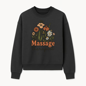 Floral Massage Therapist Design | Spa Decor | Wellness Gift | Handmade Art Print | Relaxation Therapy Decor | Gift for Massage Therapists - Sweatshirt 1758350855480.jpg