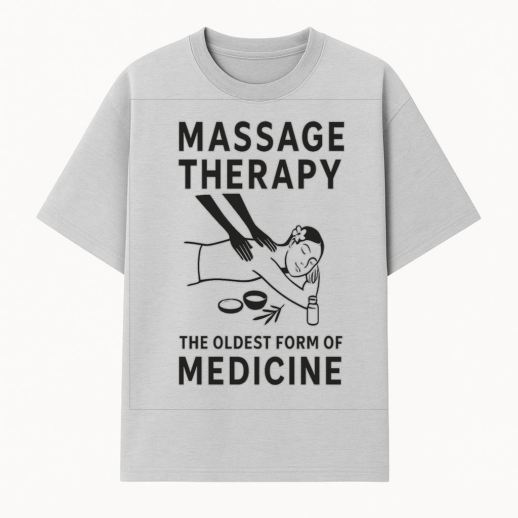 Massage Therapy Art Print - The Oldest Form of Medicine - Wellness Decor for Spa, Home, or Office - T-shirt 1758350855629.jpg