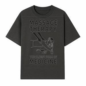 Massage Therapy Art Print - The Oldest Form of Medicine - Wellness Decor for Spa, Home, or Office - T-shirt 1758350855954.jpg