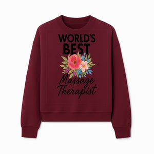 World's Best Massage Therapist Floral Sign - Gift for Spa Professionals, Home Decor, Wellness Center Artwork - Sweatshirt 1758350856804.jpg