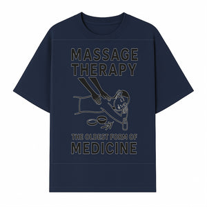 Massage Therapy Art Print - The Oldest Form of Medicine - Wellness Decor for Spa, Home, or Office - T-shirt 1758350856838.jpg