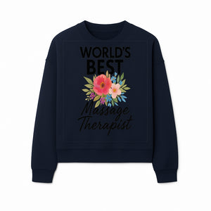 World's Best Massage Therapist Floral Sign - Gift for Spa Professionals, Home Decor, Wellness Center Artwork - Sweatshirt 1758350856911.jpg