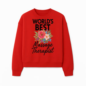 World's Best Massage Therapist Floral Sign - Gift for Spa Professionals, Home Decor, Wellness Center Artwork - Sweatshirt 1758350857029.jpg