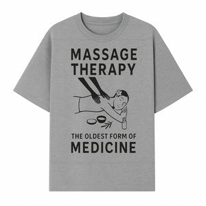 Massage Therapy Art Print - The Oldest Form of Medicine - Wellness Decor for Spa, Home, or Office - T-shirt 1758350857106.jpg