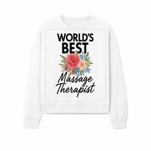 World's Best Massage Therapist Floral Sign - Gift for Spa Professionals, Home Decor, Wellness Center Artwork - Sweatshirt 1758350857295.jpg