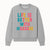 Life is Better with Massage Wall Art Colorful Home Decor Quote for Relaxation and Wellness - Sweatshirt 1758350857717.jpg
