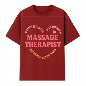 Compassionate Massage Therapist - Dedicated, Reliable, Loyal Kind, Relaxation, Healing Touch, Wellness Gift Idea - T-shirt 1758350858012.jpg