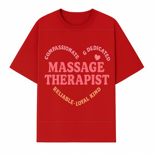 Compassionate Massage Therapist - Dedicated, Reliable, Loyal Kind, Relaxation, Healing Touch, Wellness Gift Idea - T-shirt 1758350858244.jpg