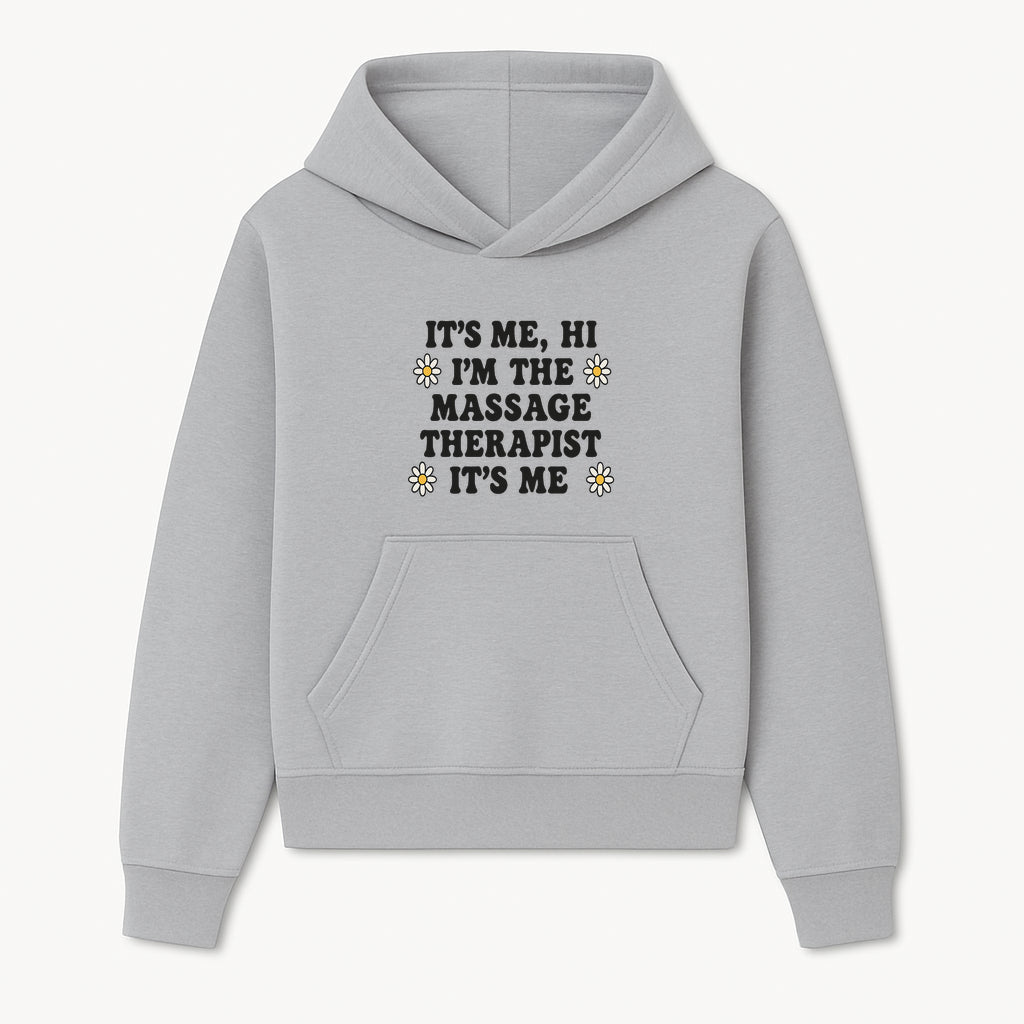 Funny Massage Therapist Quote T-Shirt | It s Me, Hi I m The Massage Therapist | Cute Floral Design Gift for Therapists - Hoodie 1758350858860.jpg